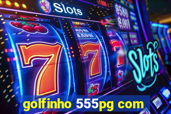 golfinho 555pg com